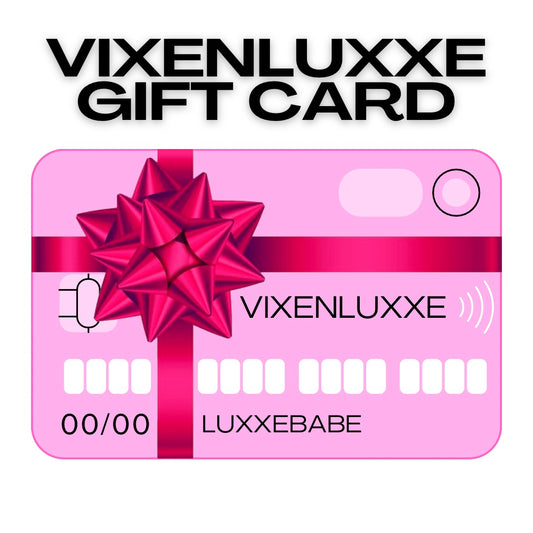 VIXENLUXXE GIFT CARD